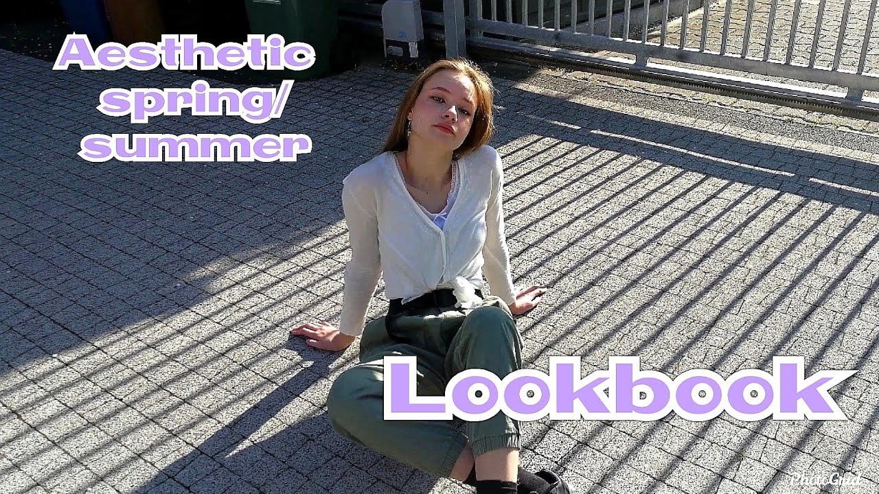 AESTHETIC SPRING/SUMMER LOOKBOOK