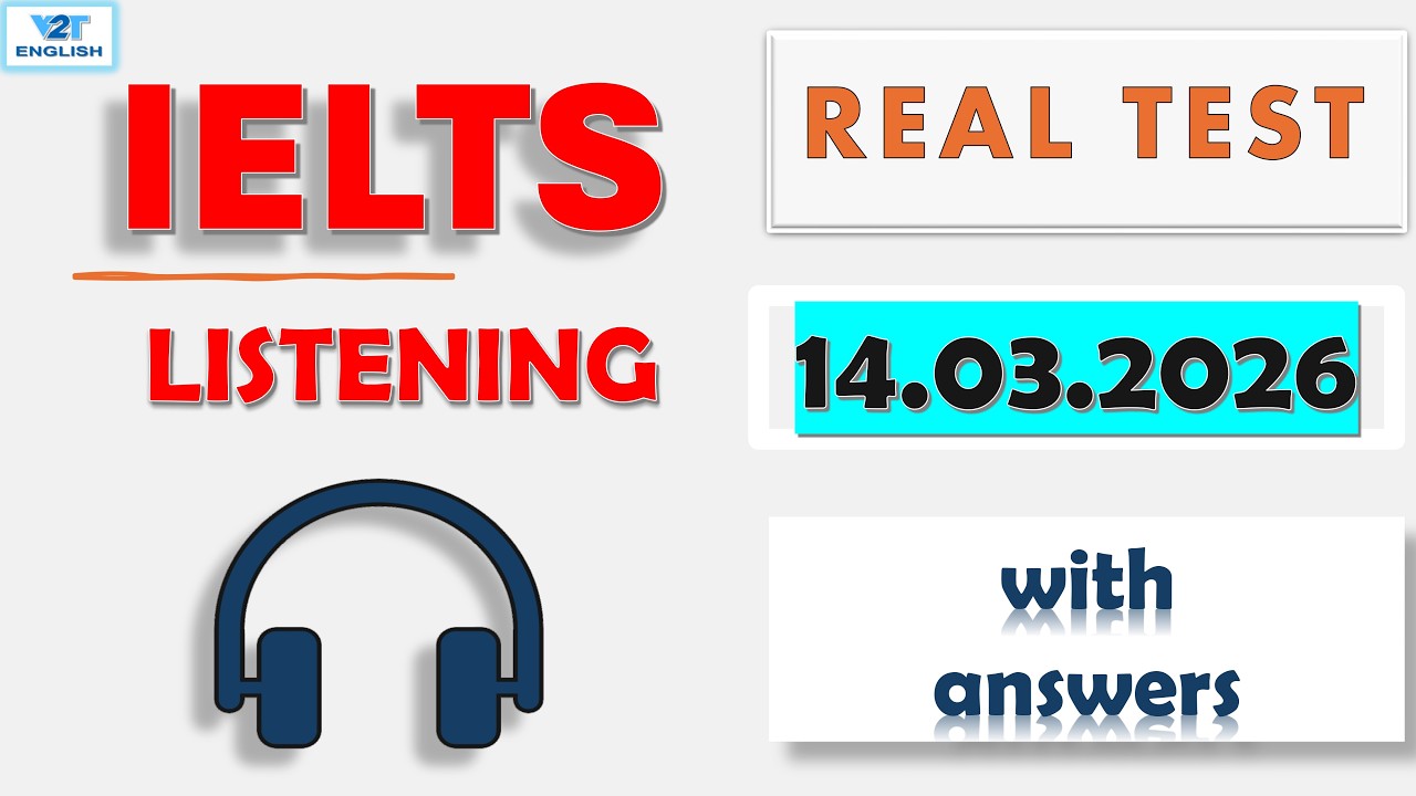 Актуальный тест IELTS по аудированию 2026 года с ответами - 14.03.2026