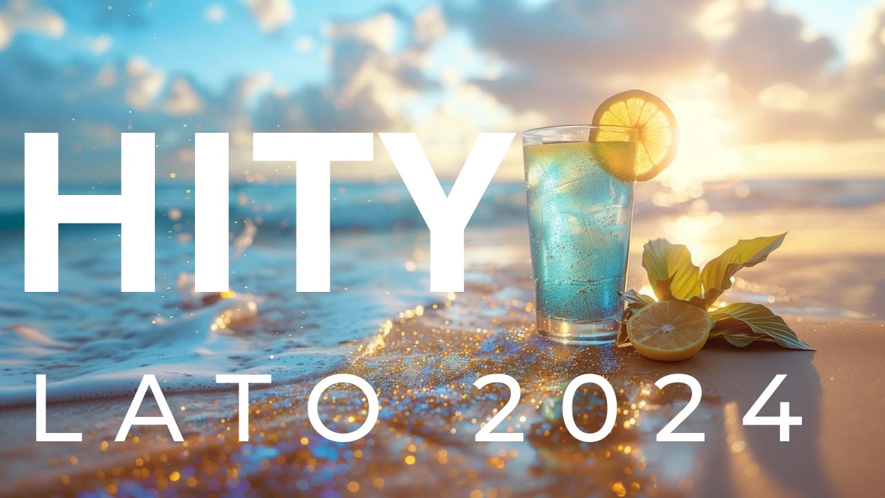 ✬Lato 2024✬ Najlepsza muzyka z radia✬ Hity na wakacje 2024✬Hity Eska 2024✬