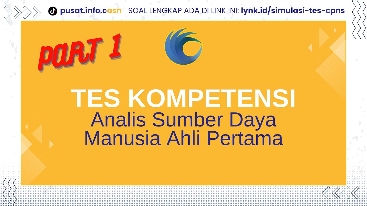 PART 1 CONTOH SOAL TES KOMPETENSI TEKNIS P3K KEMENHAM - ANALIS SUMBER DAYA MANUSIA AHLI PERTAMA 