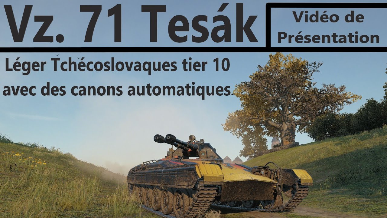 WoT: le Vz. 71 Tesák, Léger Tchécoslovaques tier 10 avec des canons automatiques.