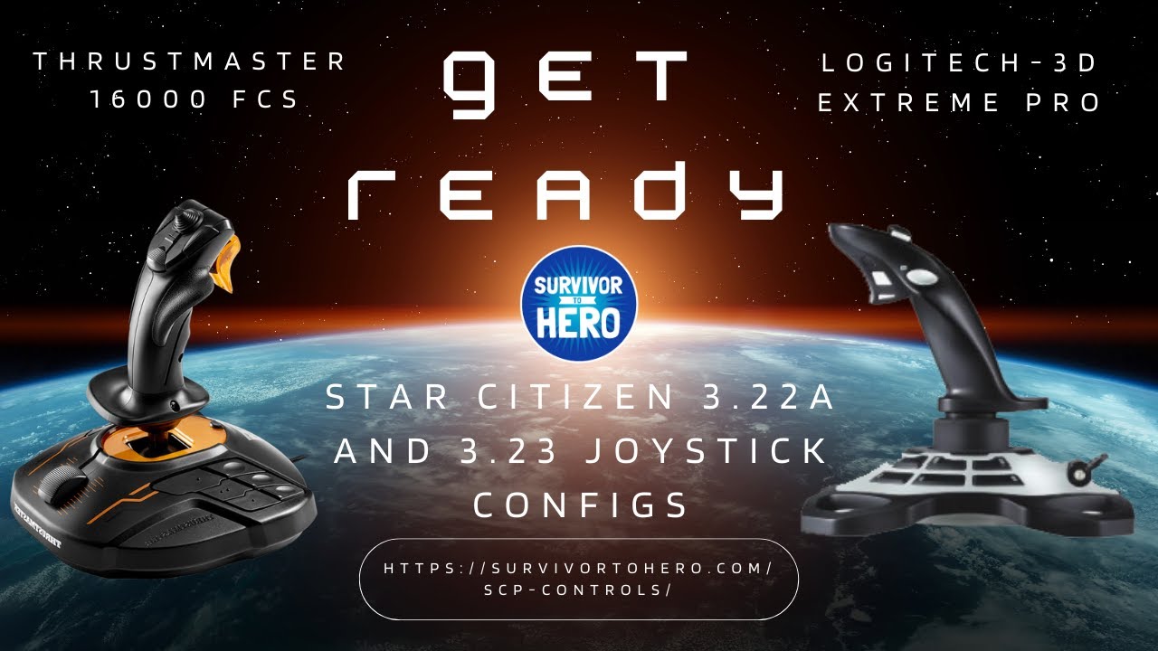 Star Citizen 3.22A Guides & Setup Logitech 3D Extreme Pro & Thrustmaster HoTaS/HoSaS/HoTaM/HoSaM/HoS