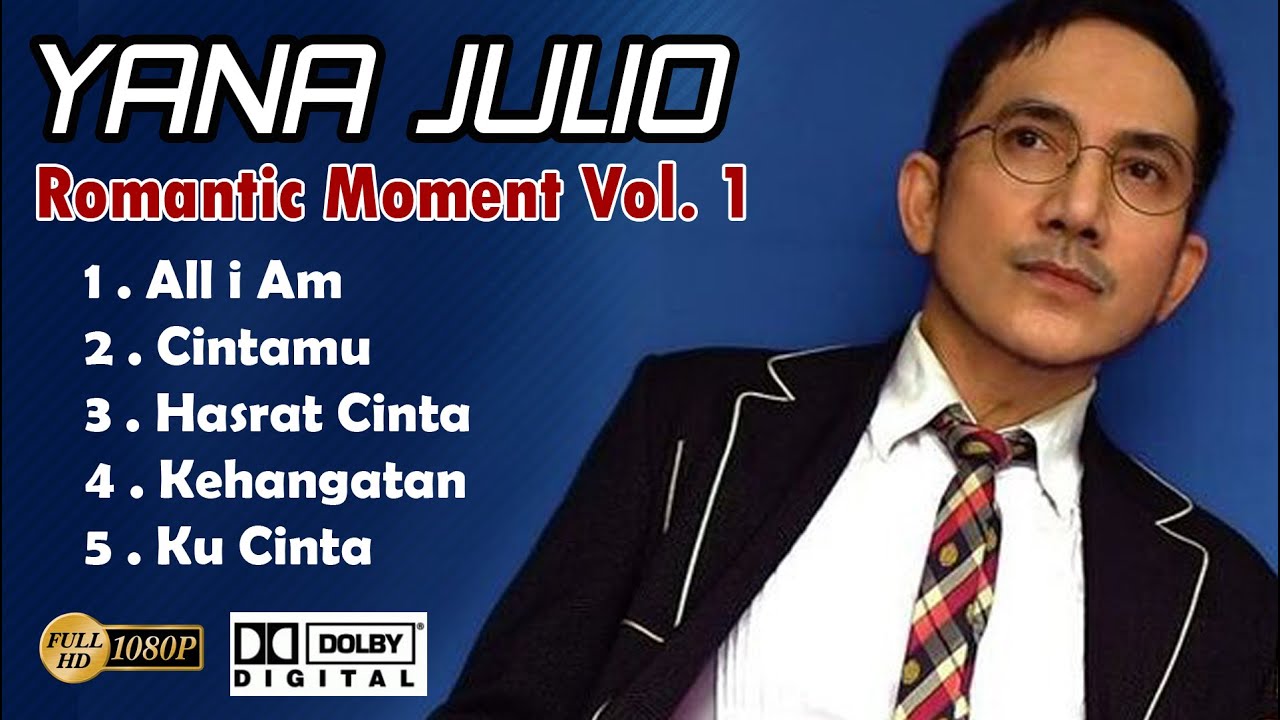 The Best Of Yana Julio ROMANTIC MOMENT Volume 1 [HD QUALITY]