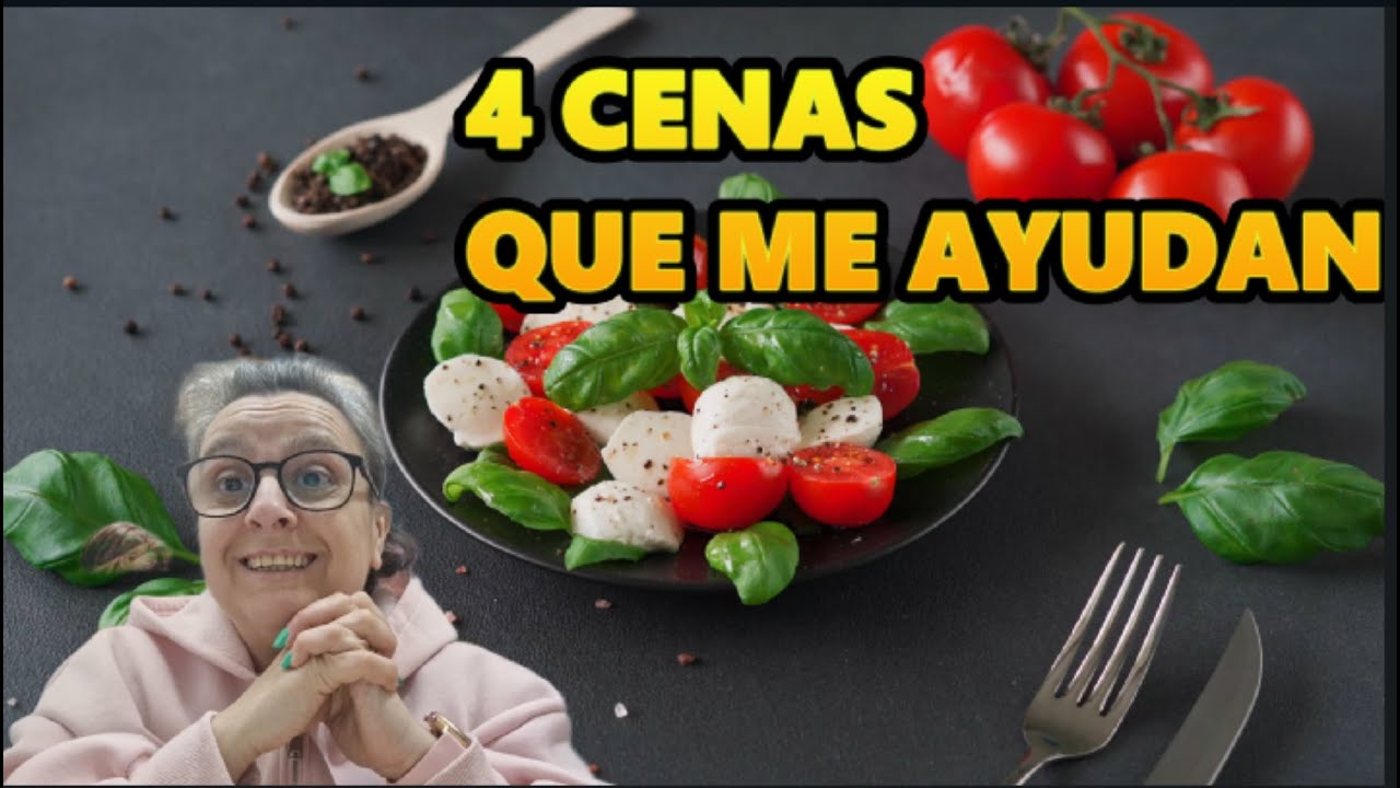 4 Cenas que me ayudan en mi perdida de peso