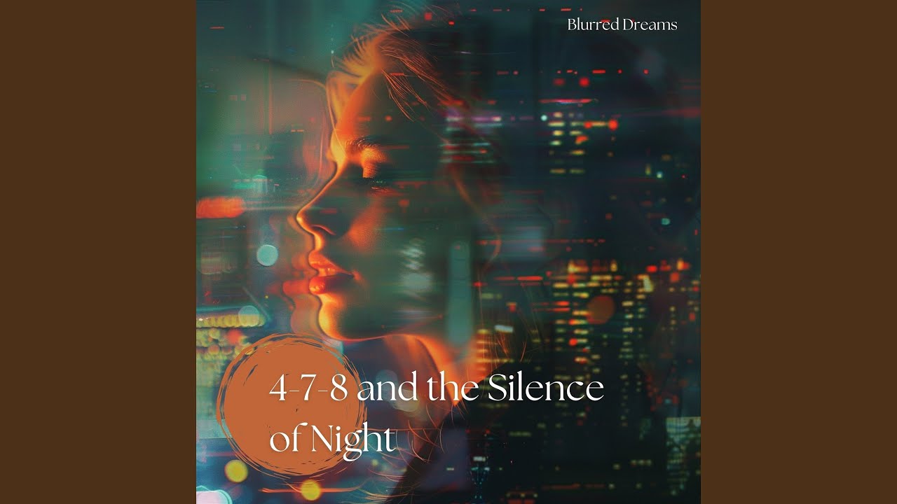 4-7-8 and the Silence of Night