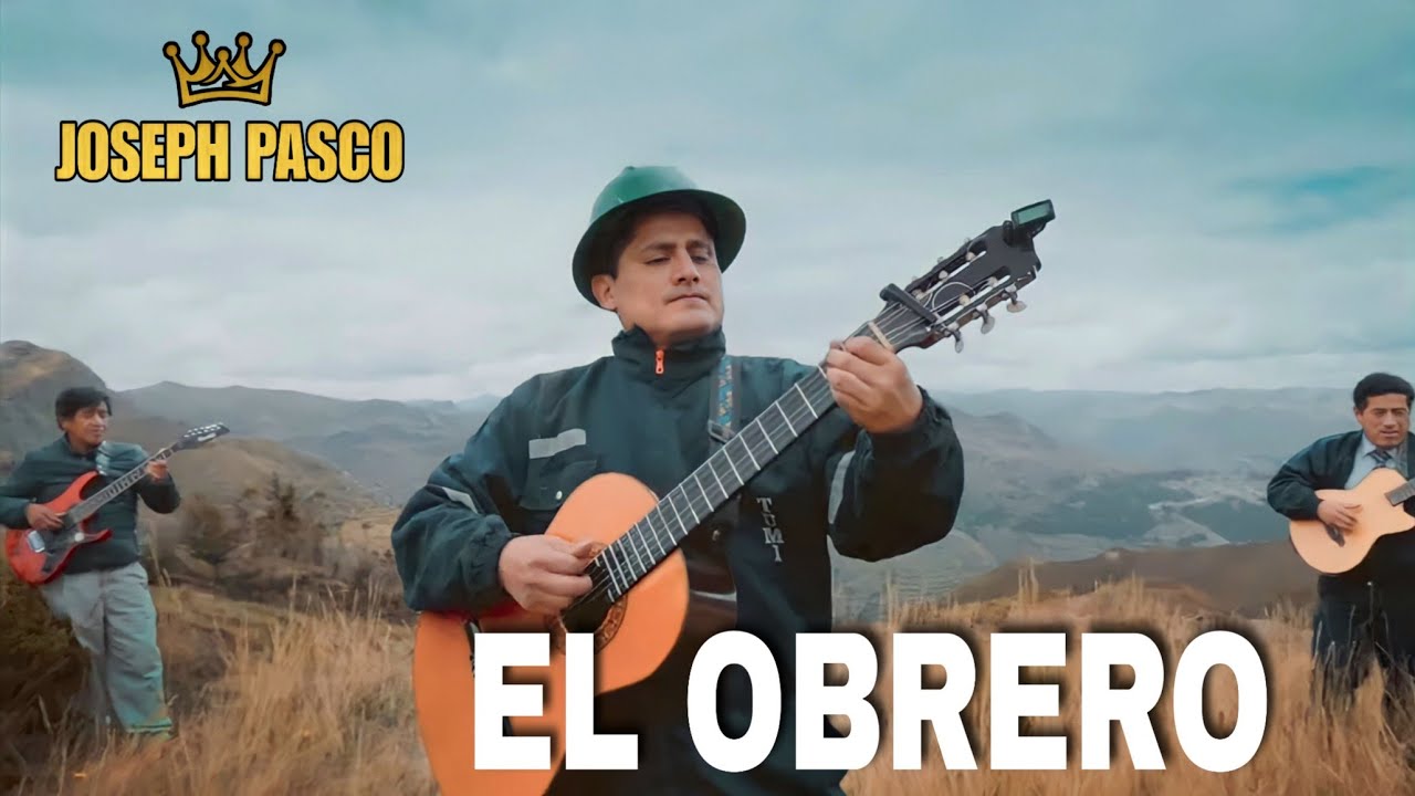 EL OBRERO - Joseph Pasco | Huayno Cerreño