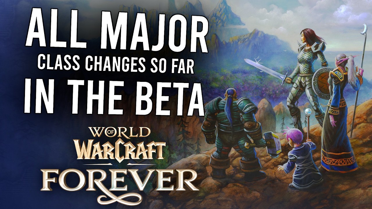 WoW Forever Beta: все изменения классов, о которых вам нужно знать