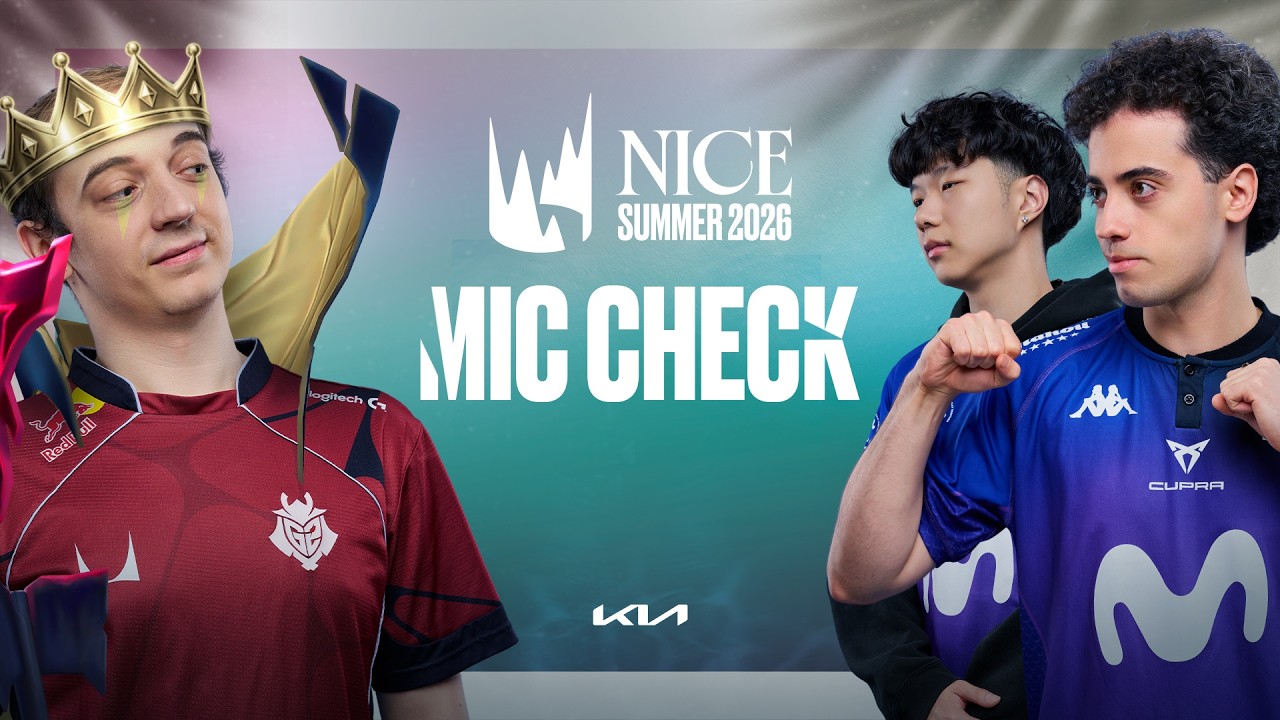 The Battle in Nice | Kia Mic Check | LEC Summer 2026
