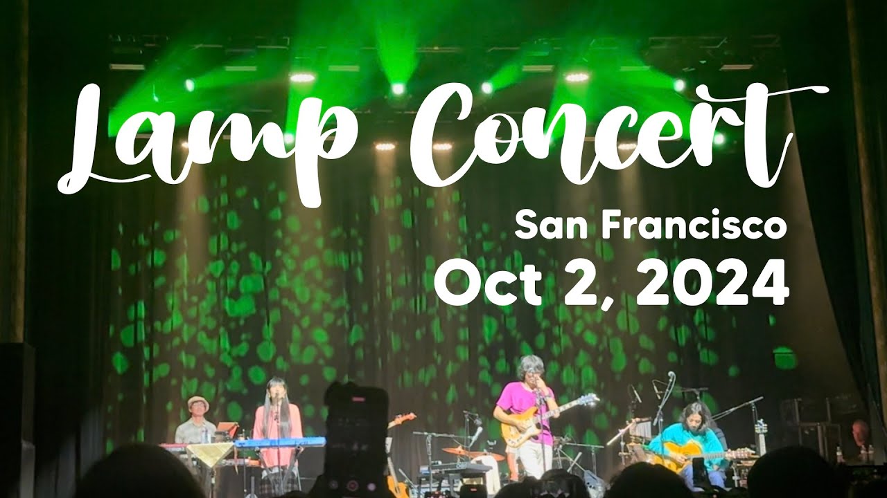 Lamp Concert - San Francisco Regency Ballroom [Oct. 2, 2024]