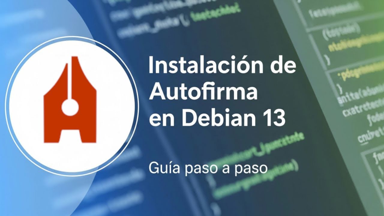 Instalación de Autofirma en Debian 13