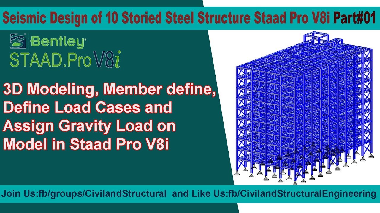 Seismic Design of 10 Storied Steel Structure in Staad Pro V8i Part-01