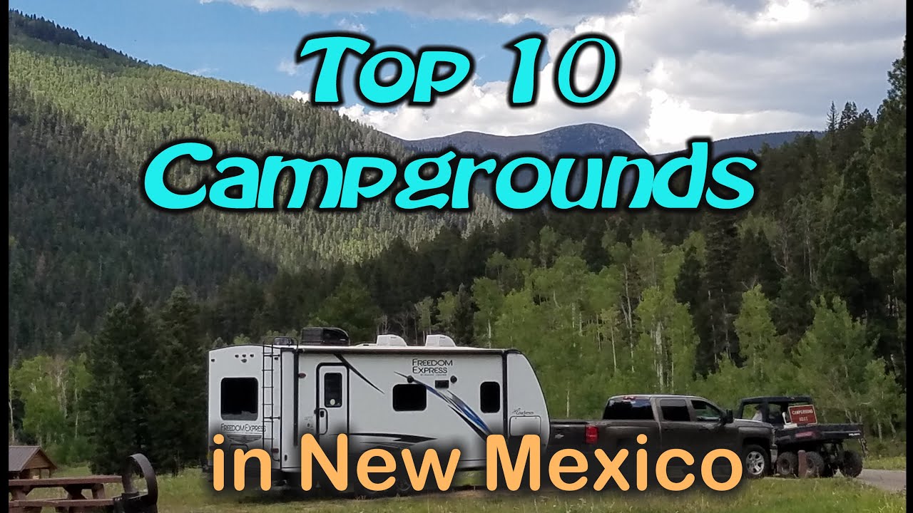 OUR Top 10 Favorite Campgrounds in New Mexico |  Camping in New Mexico