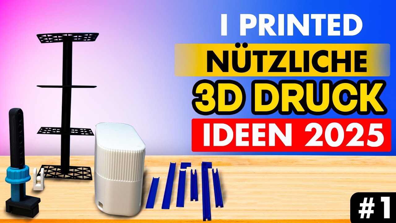 I Printed: 5 nützliche 3D-Druck-Ideen 💡 zum Selberdrucken [2025] | Folge #1 | Druck-Inspirationen