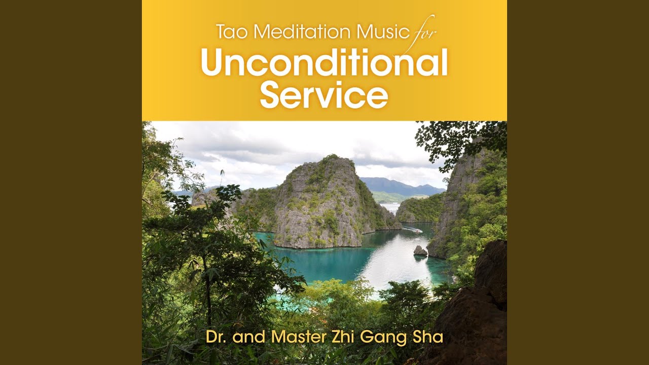 Tao Meditation Music for Unconditional Service