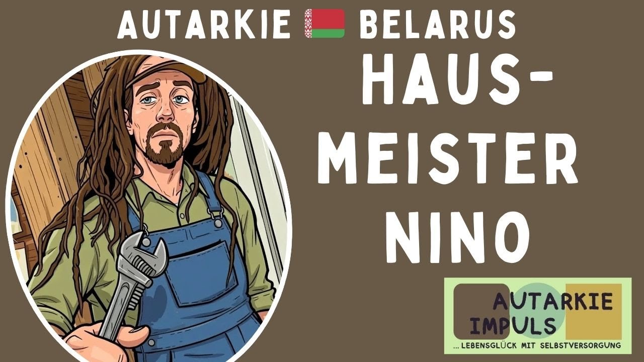 Autarkie Belarus: Hausmeister NINO! 🛠️🏠