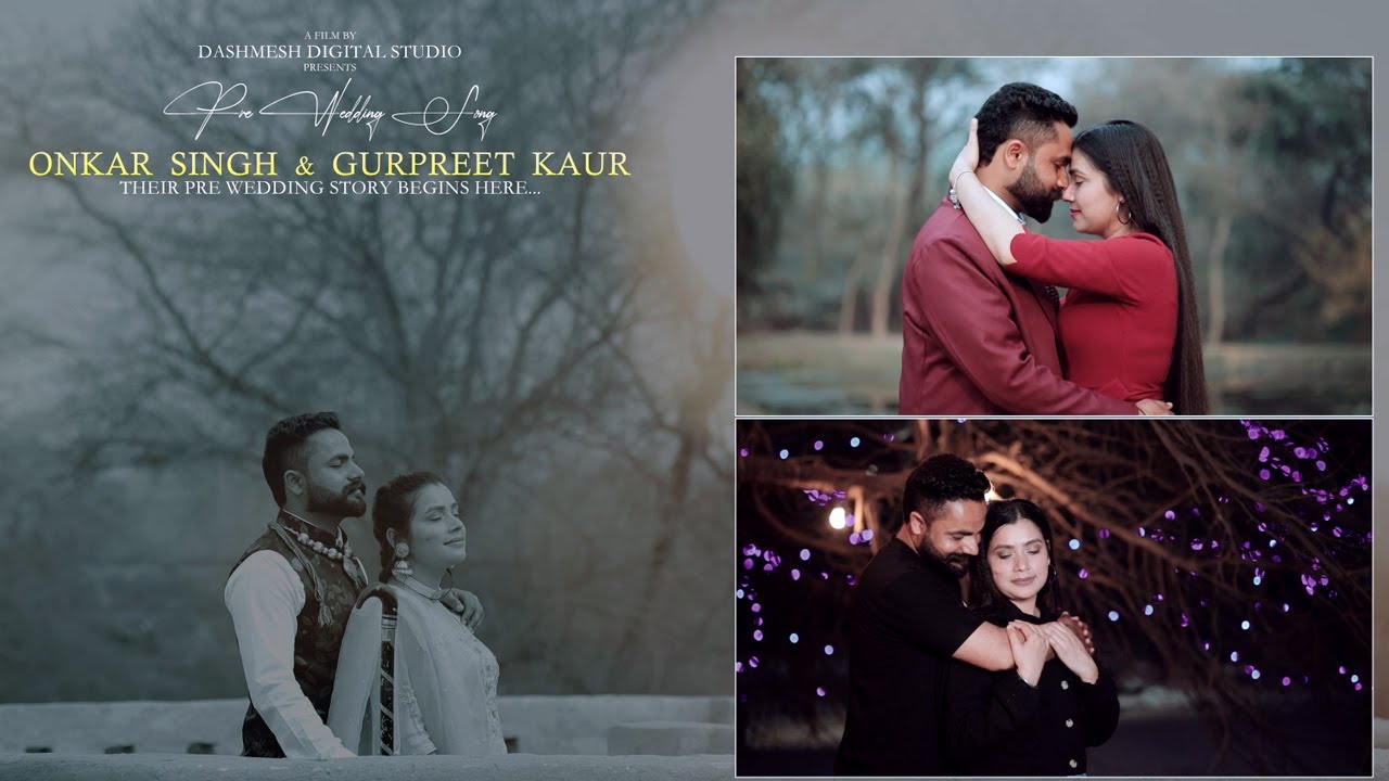 Onkar Singh & Gurpreet Kaur Best Prewedding 2023 Dashmesh Studio Daroli Kalan M. 9815442749