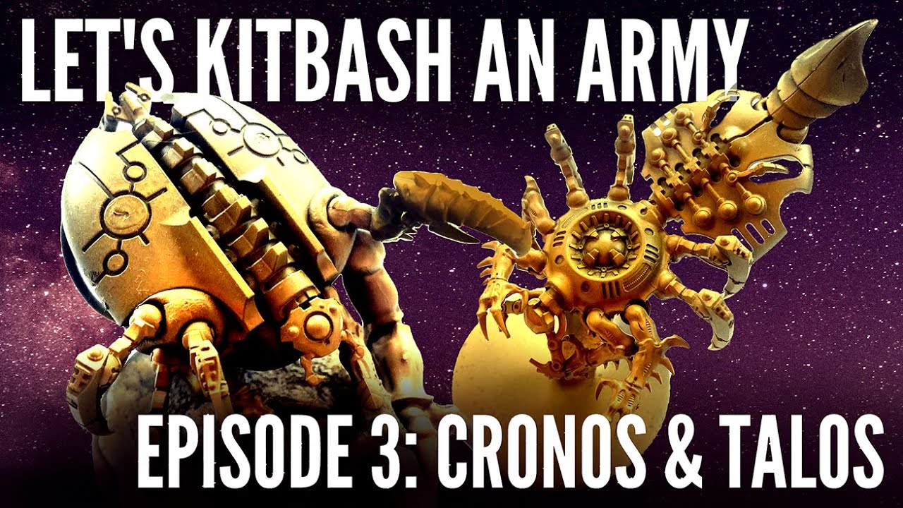 Let's Kitbash an Army - Episode 3: Cronos & Talos