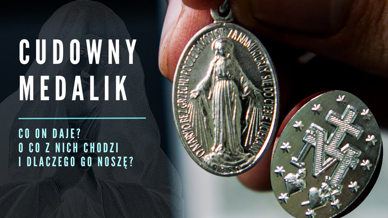Cudowny Medalik - Dlaczego warto go nosić i co 