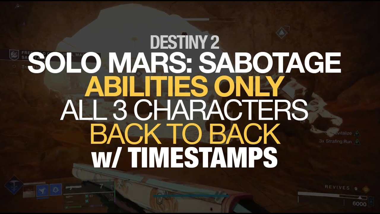 Solo Mars: Sabotage | Abilities Only | All 3 Classes back to back with Timestamps | Destiny 2