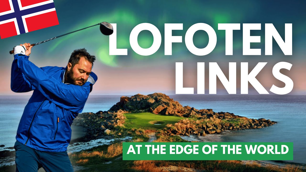 LOFOTEN LINKS 🇳🇴 ⛳ Golf at the Edge of the World - (in italiano)