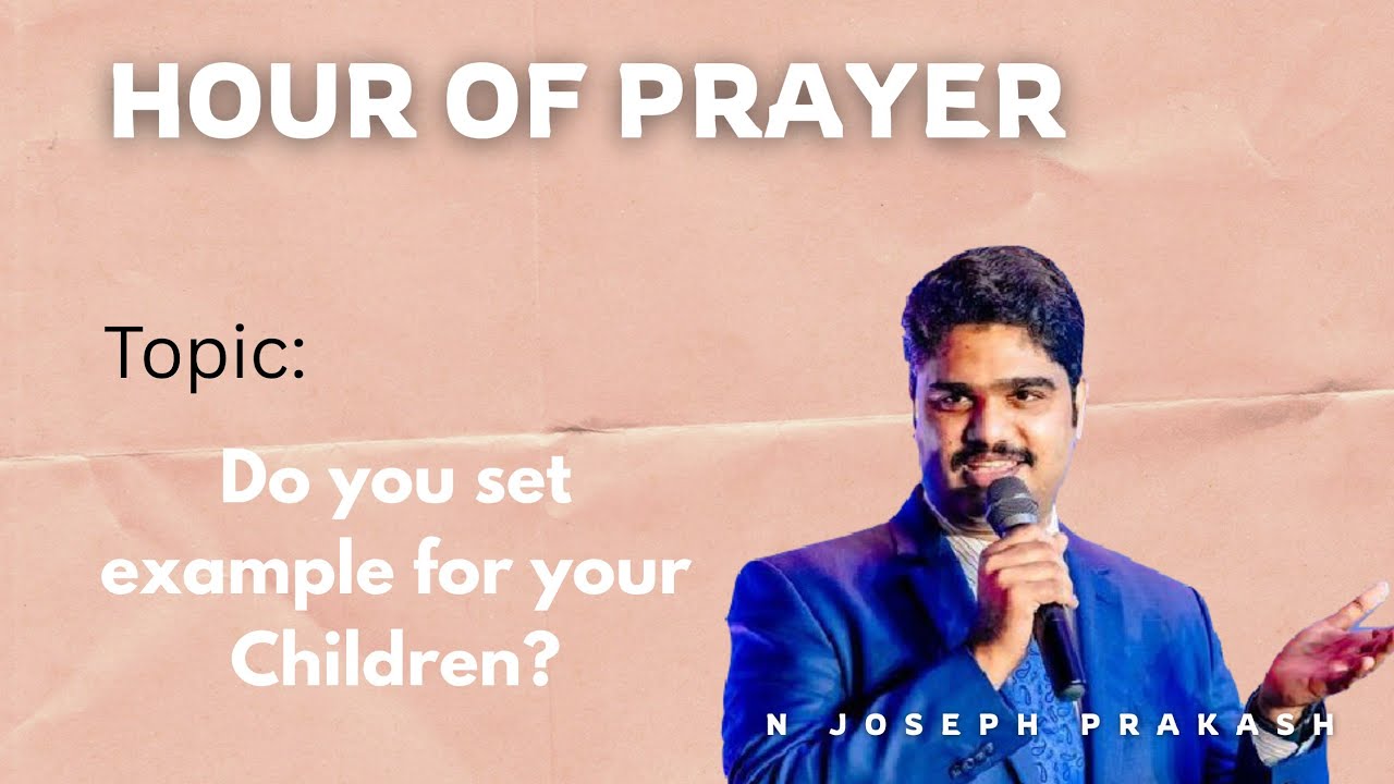 Hour Of Prayer | N Joseph Prakash |11 February 2026
