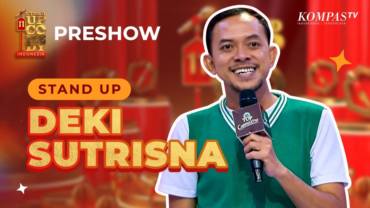 Stand Up Deki: Jual Nasi Uduk Resikonya Gede! | PRESHOW SUCI 11