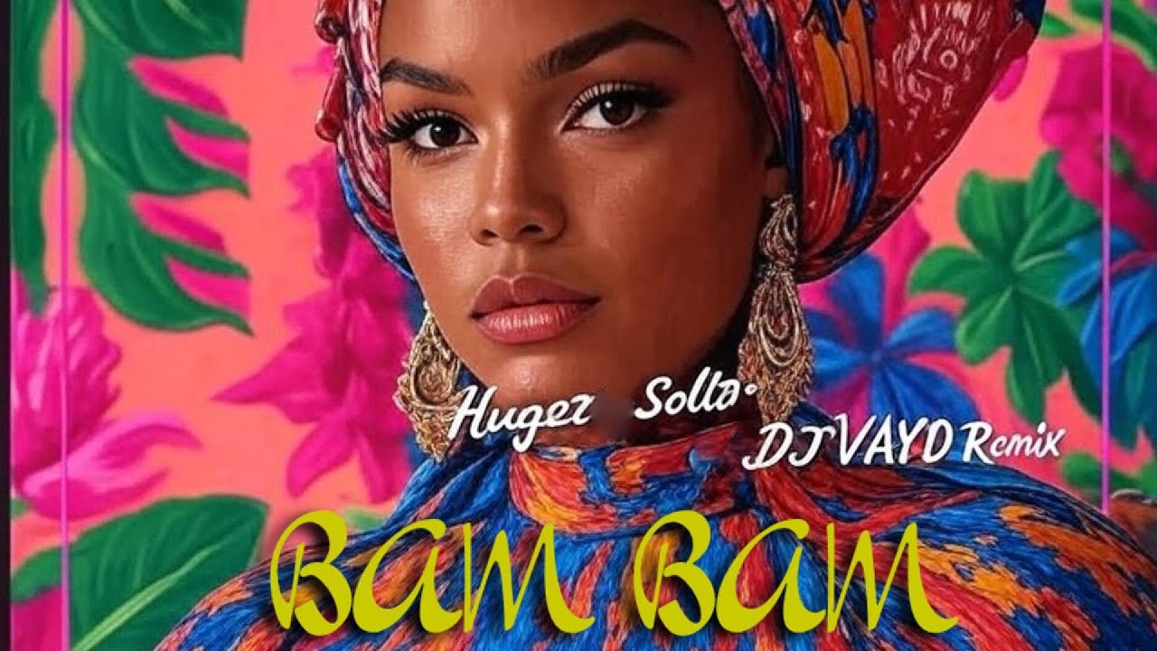 HUGEL - Bam Bam (DJ VAYD Afro House Remix) [2025]