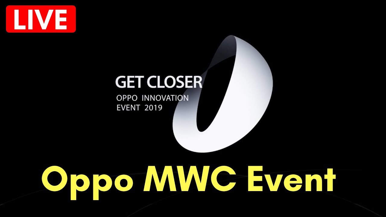 Oppo MWC Launch Event Live Stream 🔴 LIVE NOW 🔴