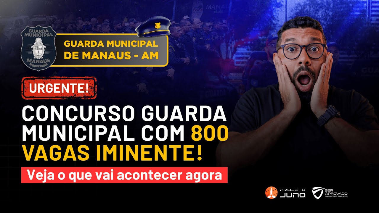 URGENTE: CONCURSO GUARDA MUNICIPAL COM 800 VAGAS IMINENTE! VEJA O QUE VAI ACONTECER AGORA