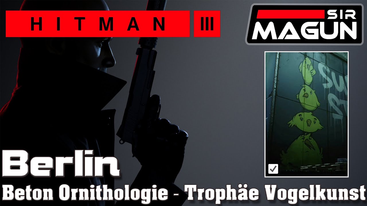 Hitman 3 - Berlin | Beton Ornithologie - Troph&auml;e Vogelkunst