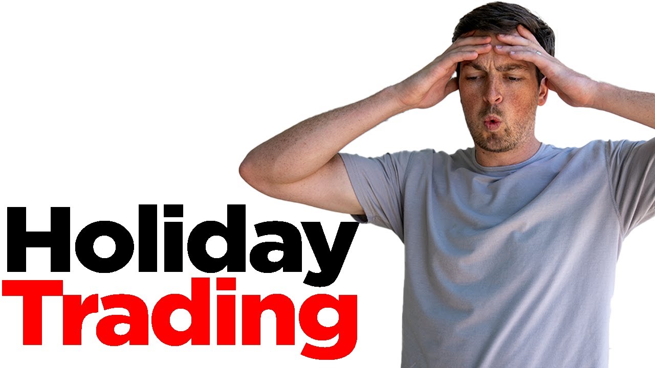 Day Trading Holiday Week Chop
