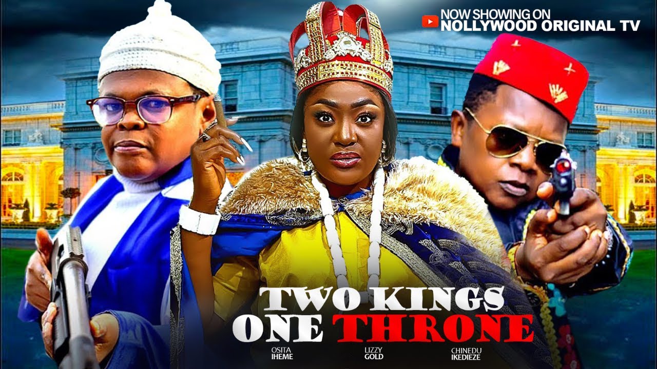 TWO KINGS ONE THRONE - LIZZYGOLD, OSITA IHEME, CHINEDU IKEDEZIE. Latest Nigerian Youtube Movie 2026