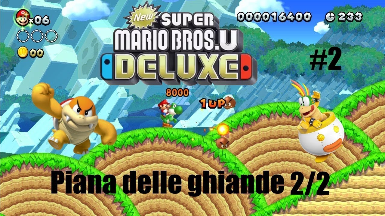 New Super Mario Bros U. Deluxe#2 - Piana delle ghiande 2/2