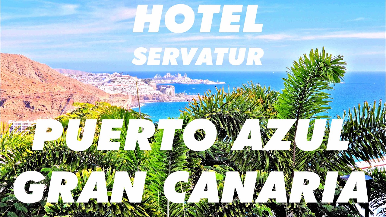 Hotel Servatur Puerto Azul  - Puerto Rico - Gran Canaria
