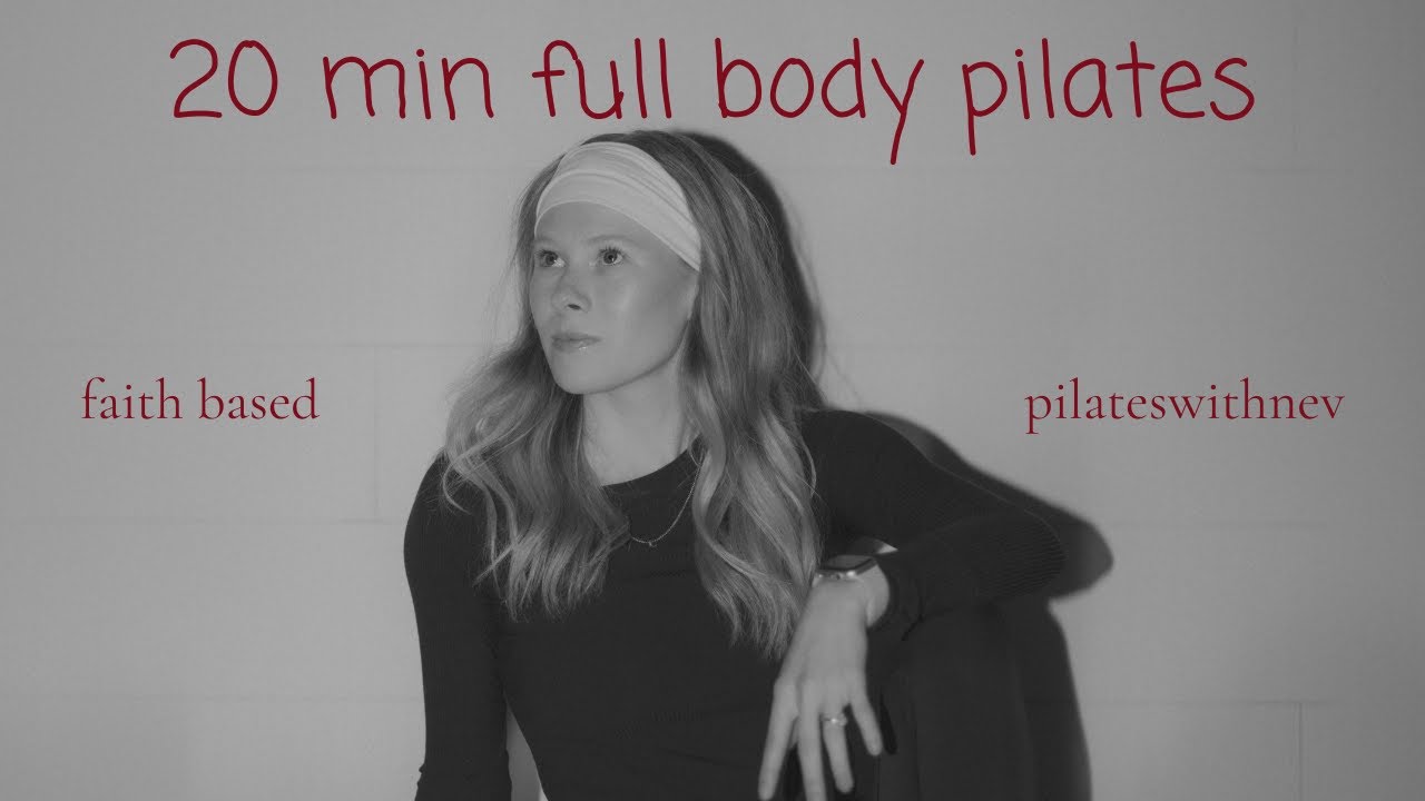 FULL BODY PILATES | FAITH BASED | BEGINNER FRIENDLY