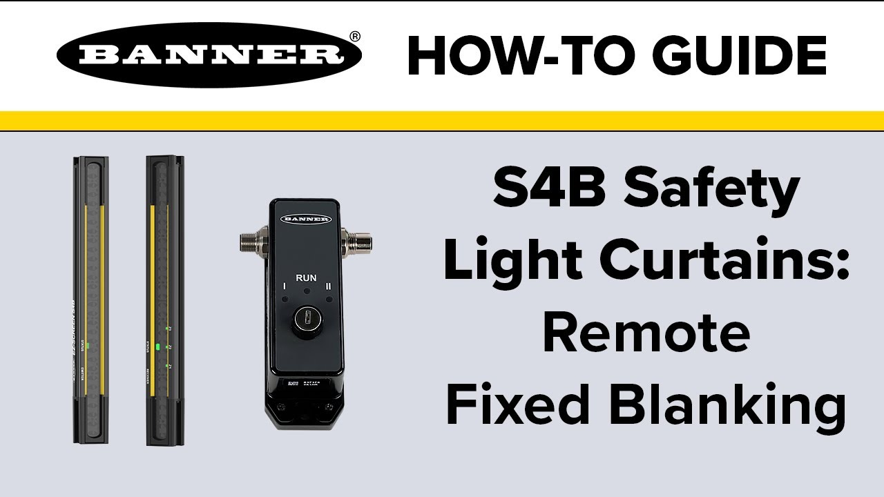 Banner S4B Safety Light Curtains: Remote Fixed Blanking