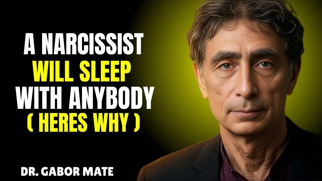 The Psychological Truth Behind a Narcissist’s Promiscuity | Dr. Gabor Maté