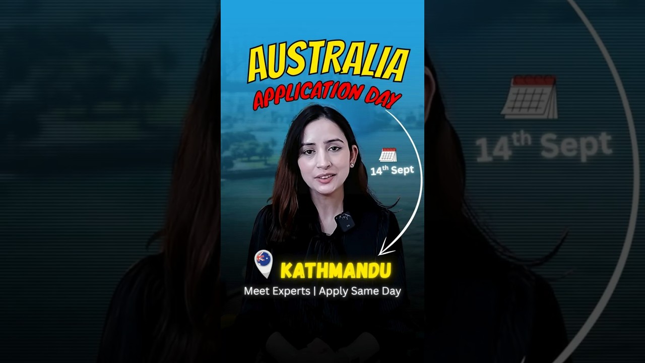 Nepal Students: Study in Australia | One-Day Application Event in Kathmandu 2025