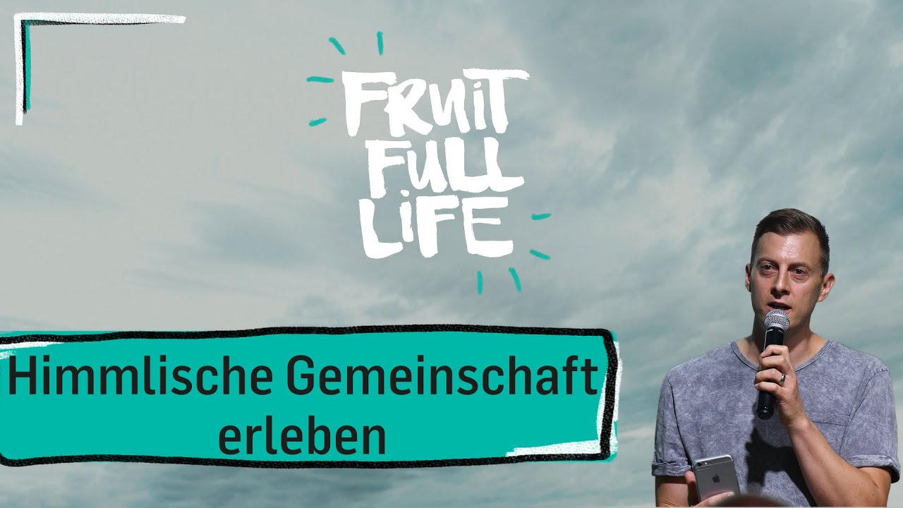 Fruitfull life: Himmlische Gemeinschaft erleben - Werner Eggenberger