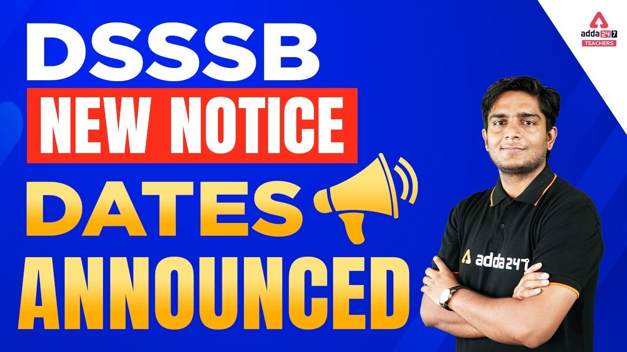 DSSSB Vacancy 2022 | DSSSB Vacancy 2022 Notification