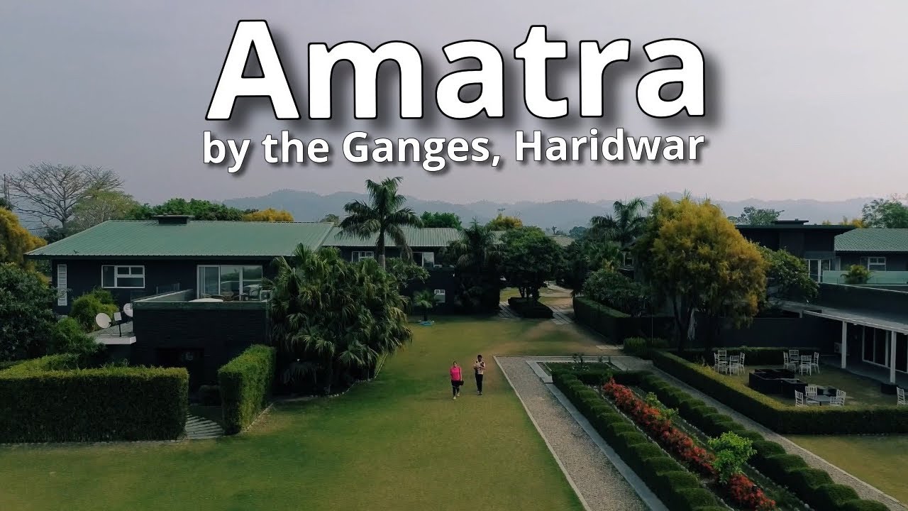 Amatra by the Ganges, Haridwar