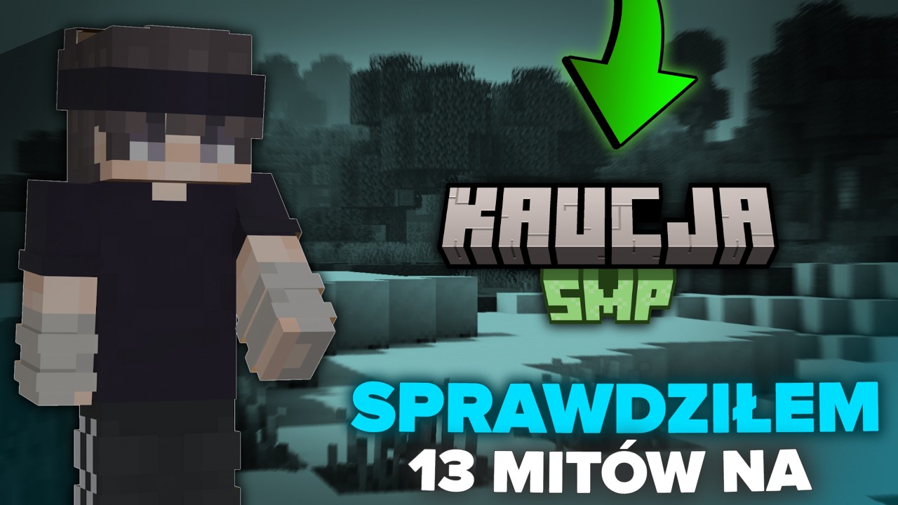 👀 SPRAWDZIŁEM 13 MIT&Oacute;W NA KAUCJA SMP!