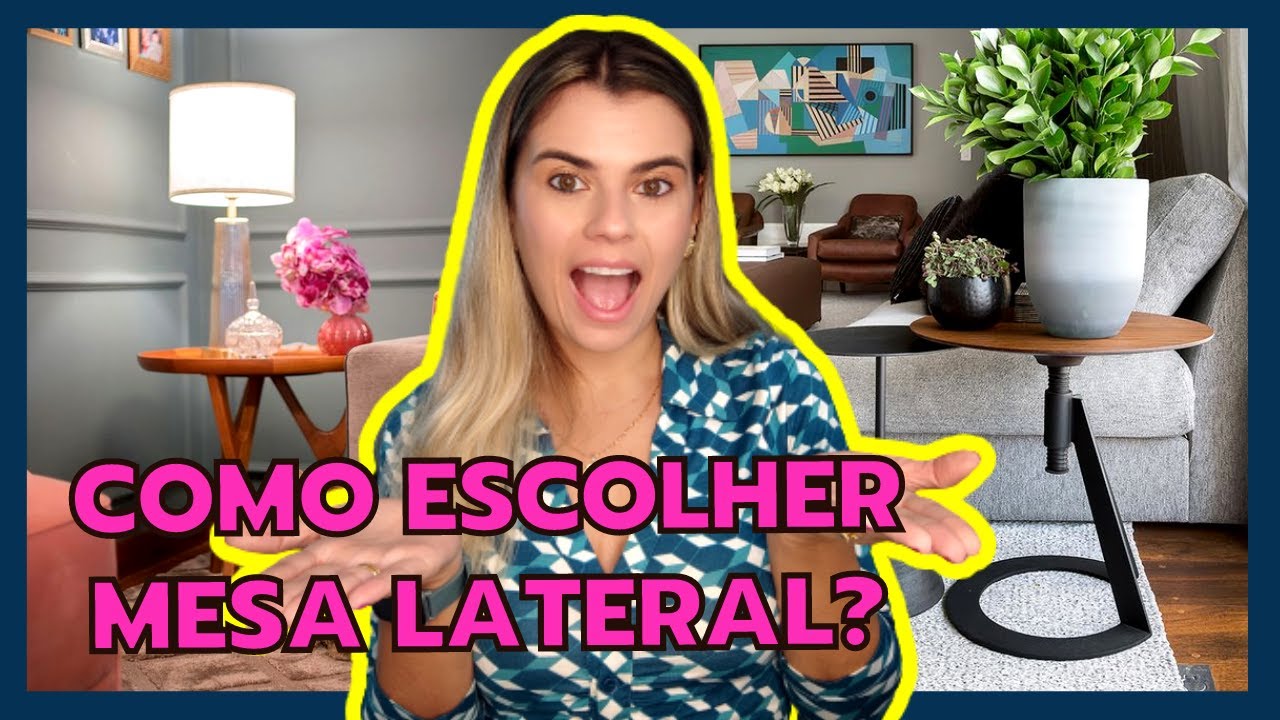 TUDO O QUE VOC&Ecirc; PRECISA SABER PARA ESCOLHER UMA MESA LATERAL