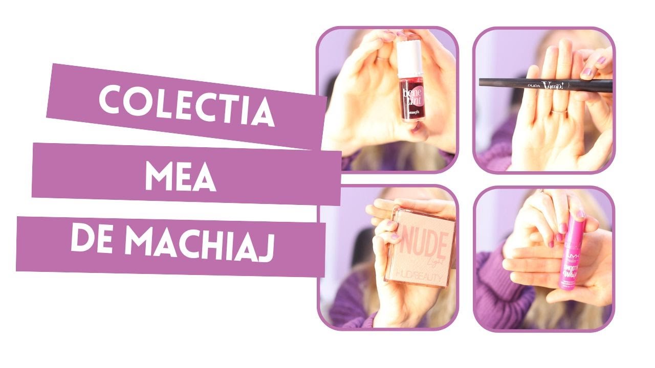 Colectia mea de machiaj