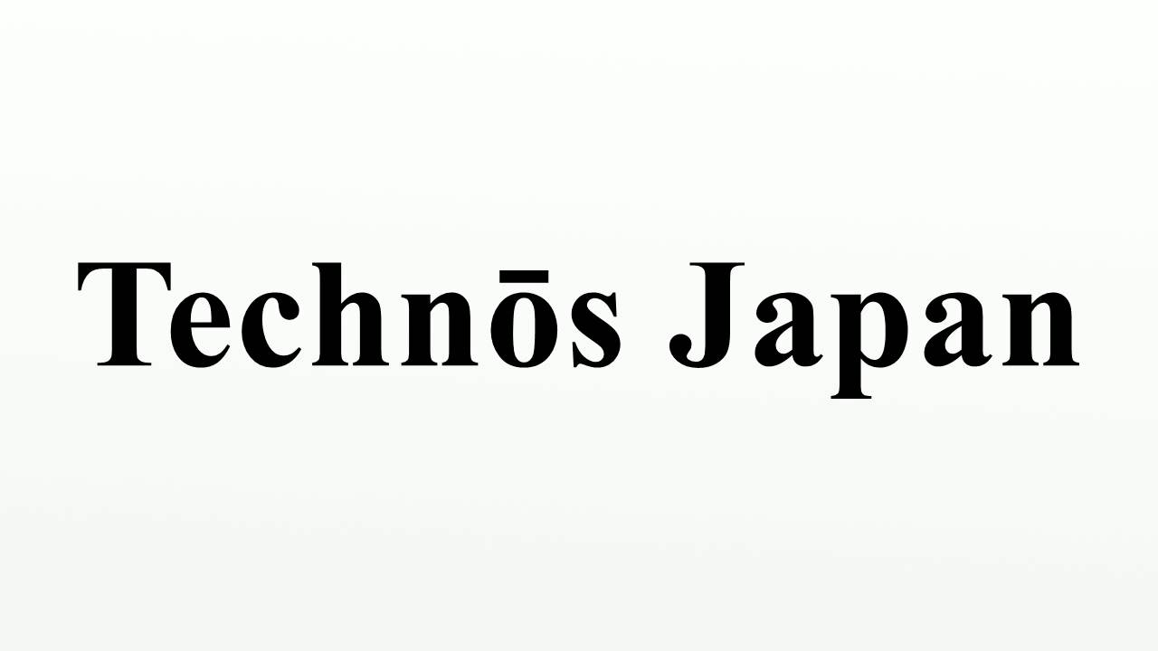 Technōs Japan