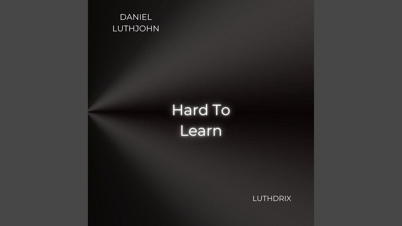 Hard To Learn