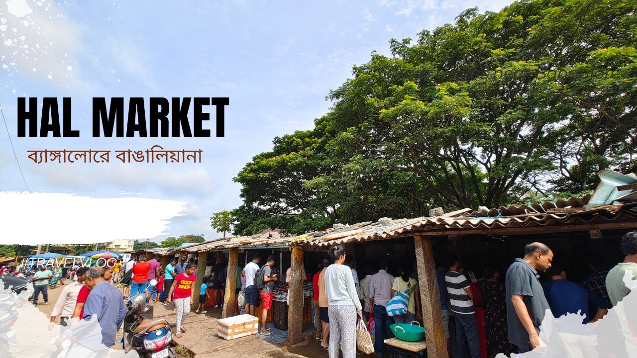 HAL Market I A taste of Bengal in Bangalore I Best Fish Market in Bangalore I Vegetable Market I HAL