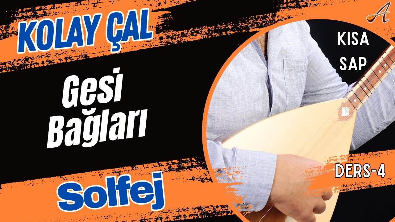 Gesi Bağları-Solfej(Kısa Sap Bağlama)
