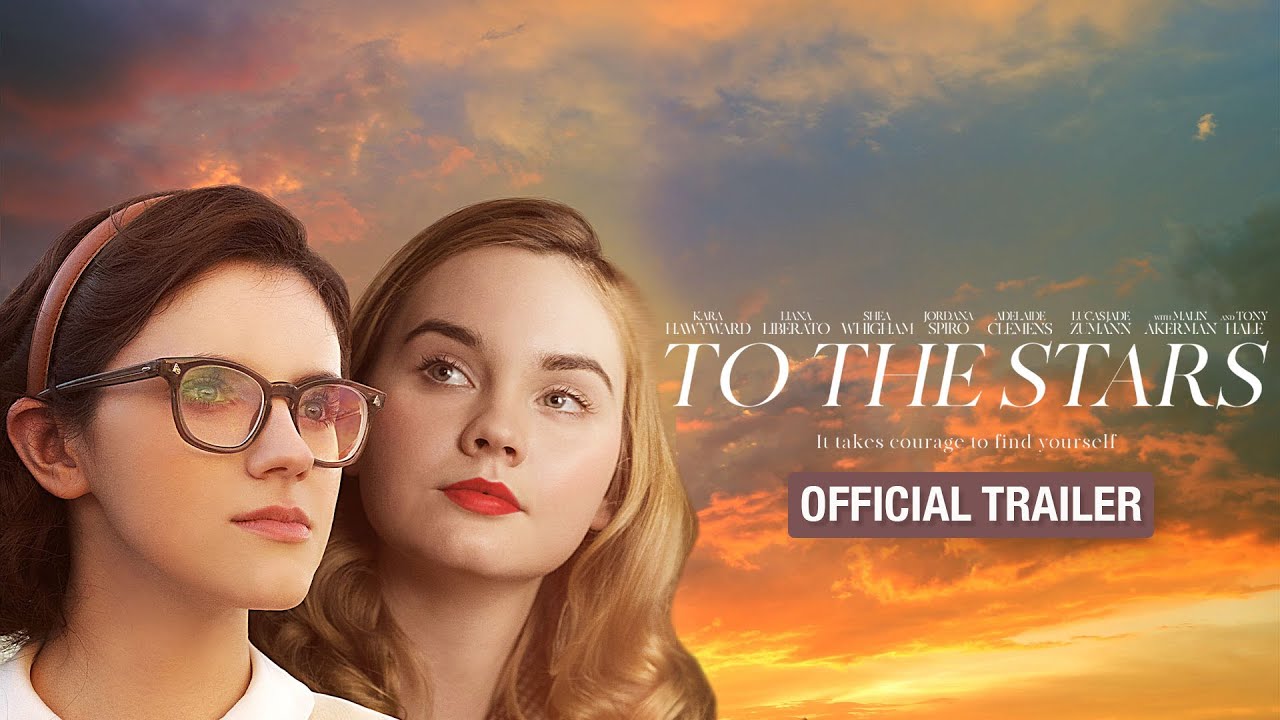 To The Stars - Official Trailer
