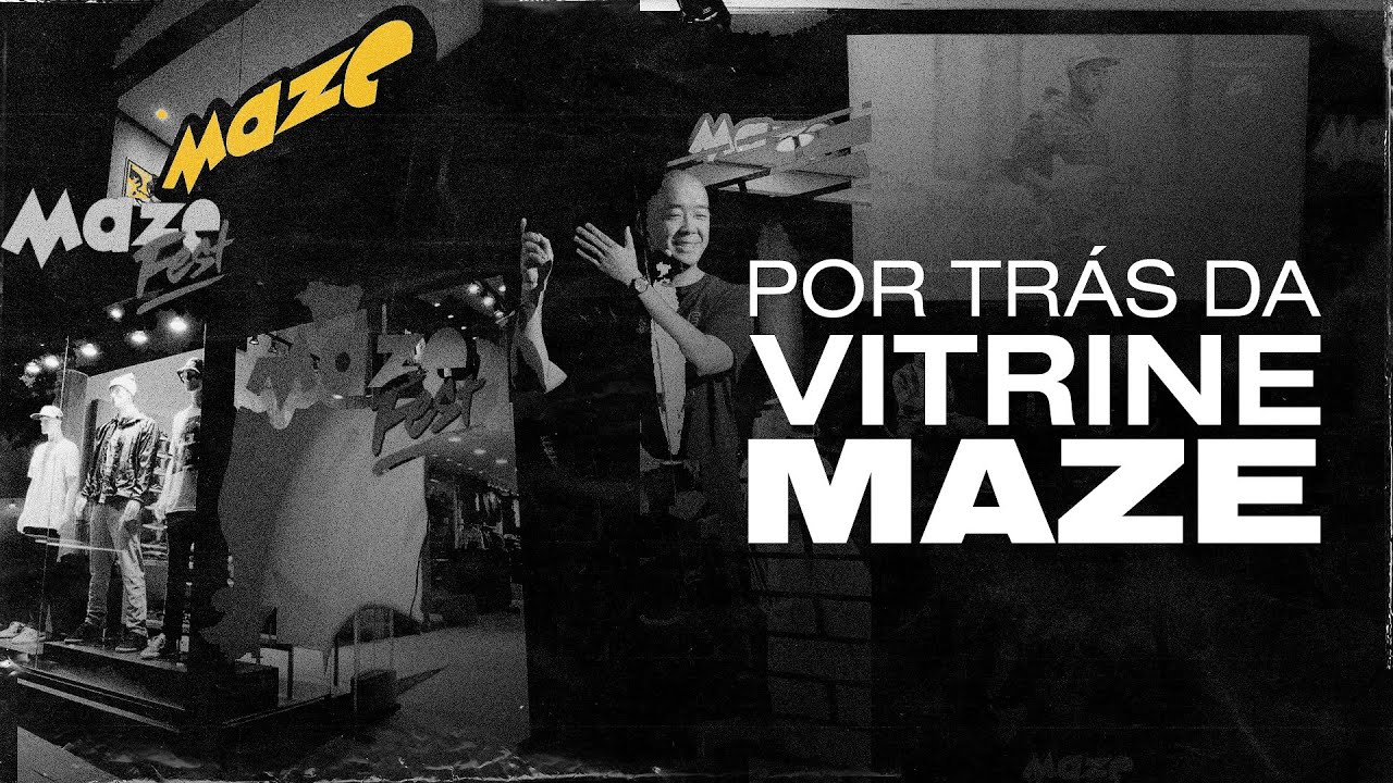 POR TRÁS DA VITRINE - MAZE SHOP | MAZE FEST